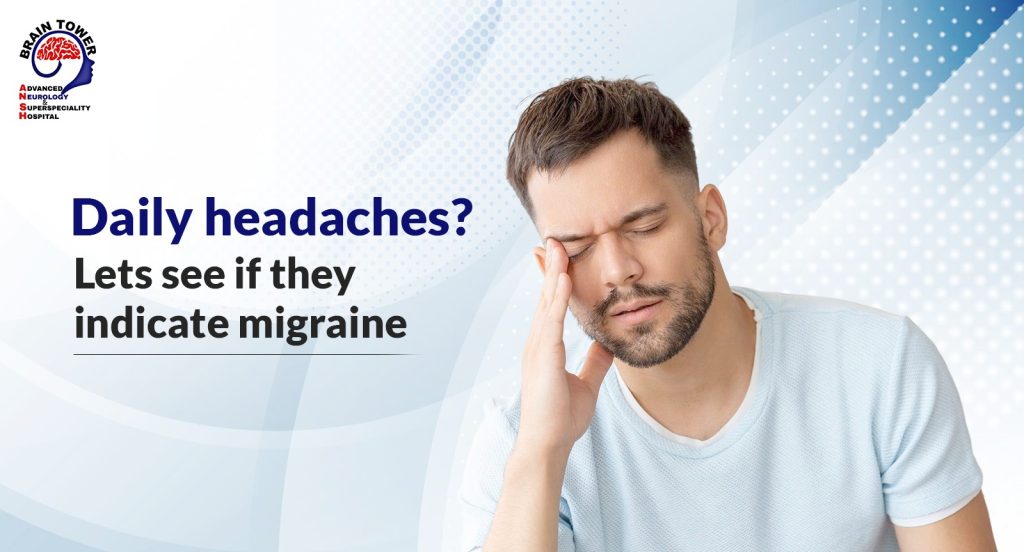 Daily headaches? Lets see if they indicate migraine